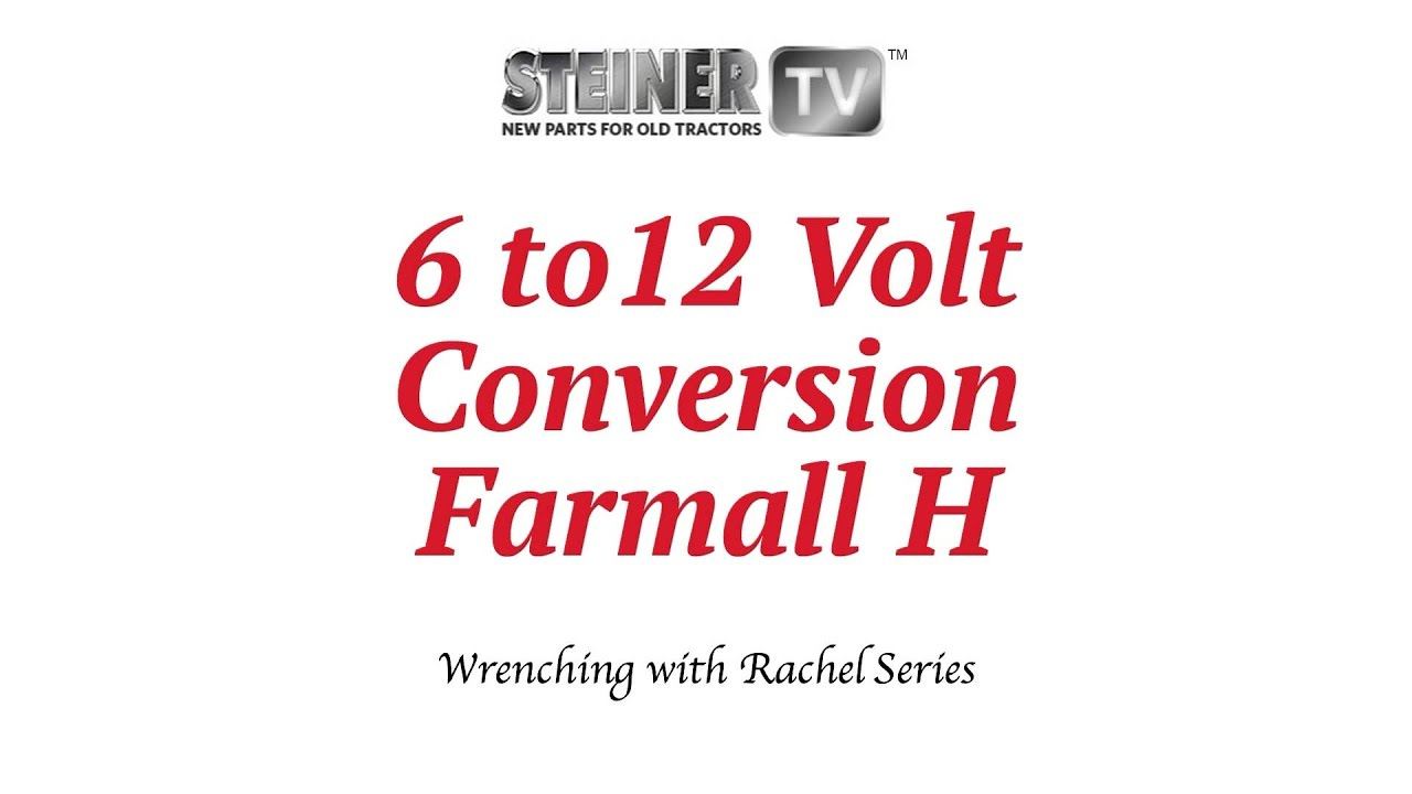 6 To 12 Volt On Farmall - Youtube - Farmall H Wiring Diagram