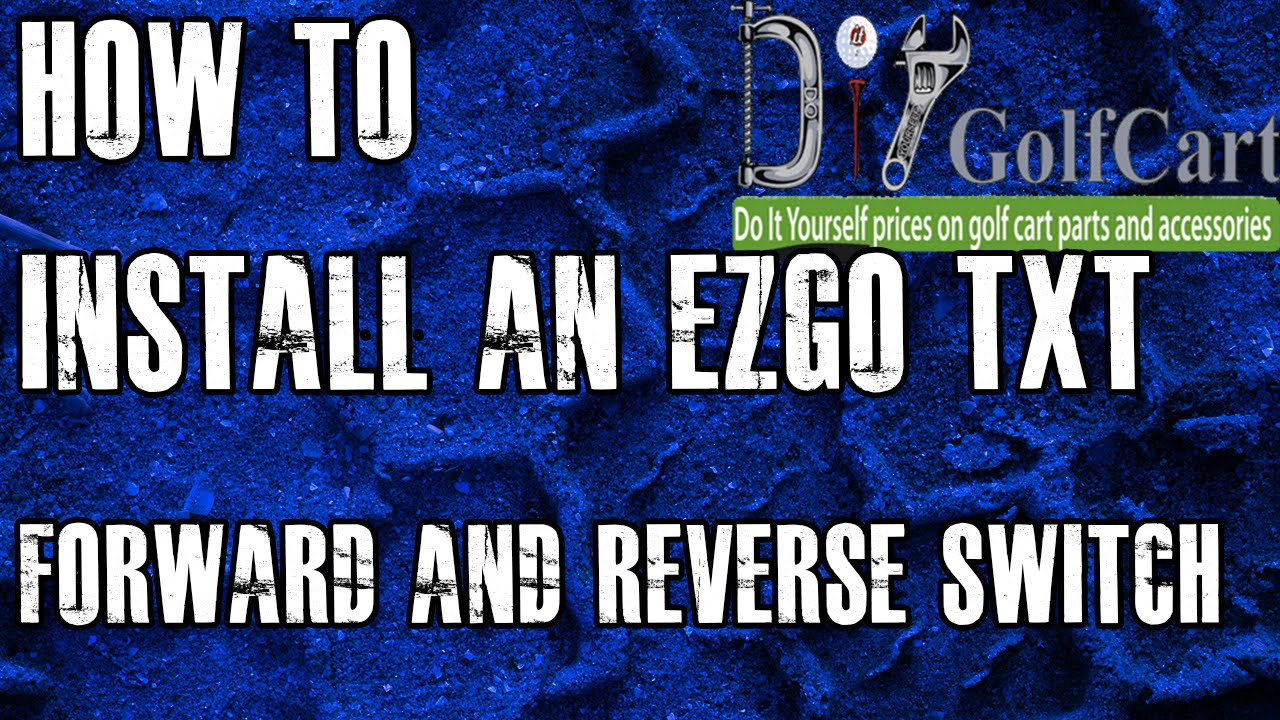 Ezgo Forward And Reverse Switch | How To Install Golf Cart F And R - Ezgo Forward Reverse Switch Wiring Diagram