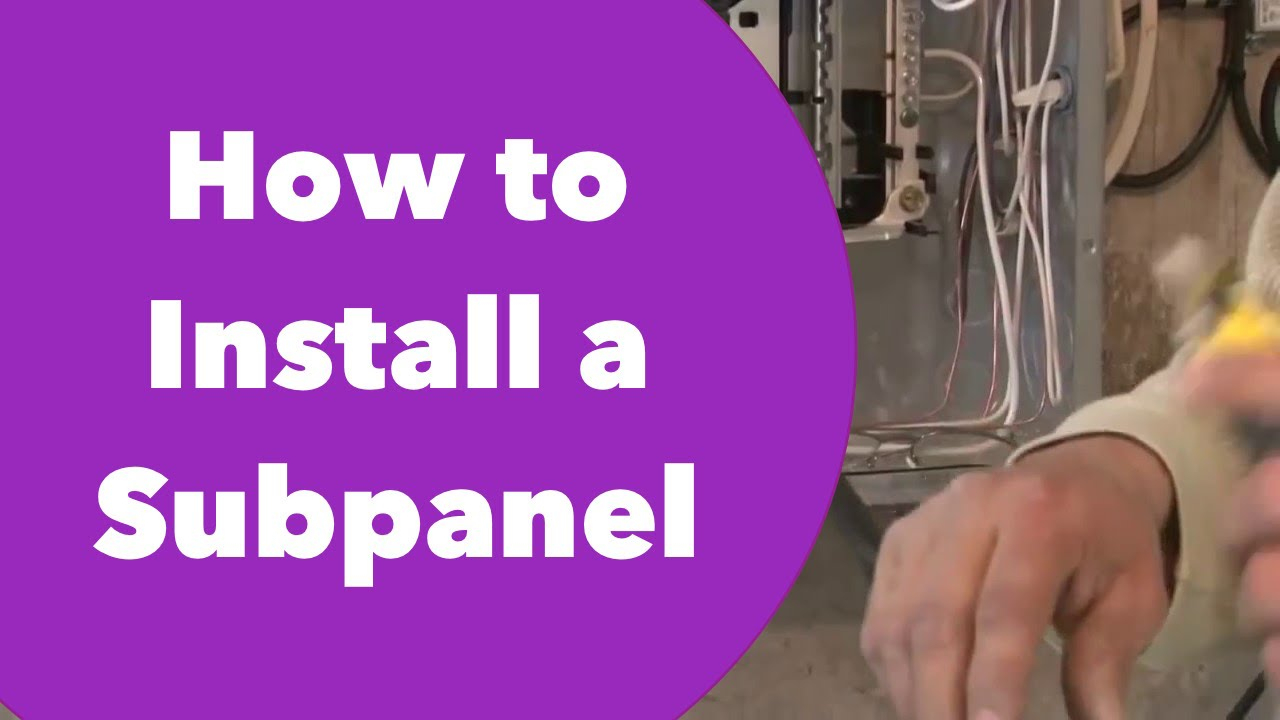 How To Install A Subpanel - Youtube - 220 Sub Panel Wiring Diagram