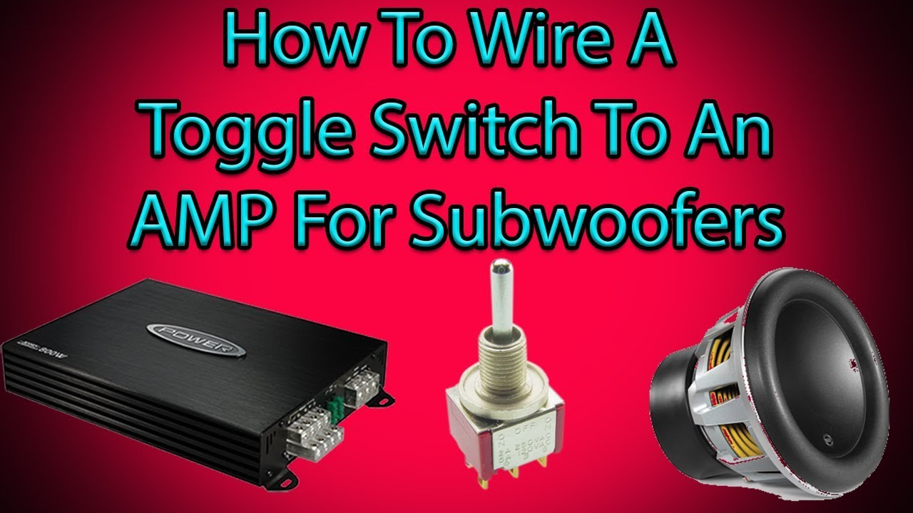 How To Wire A Toggle Switch To Your Amp - Youtube - Toggle Switch Wiring Diagram