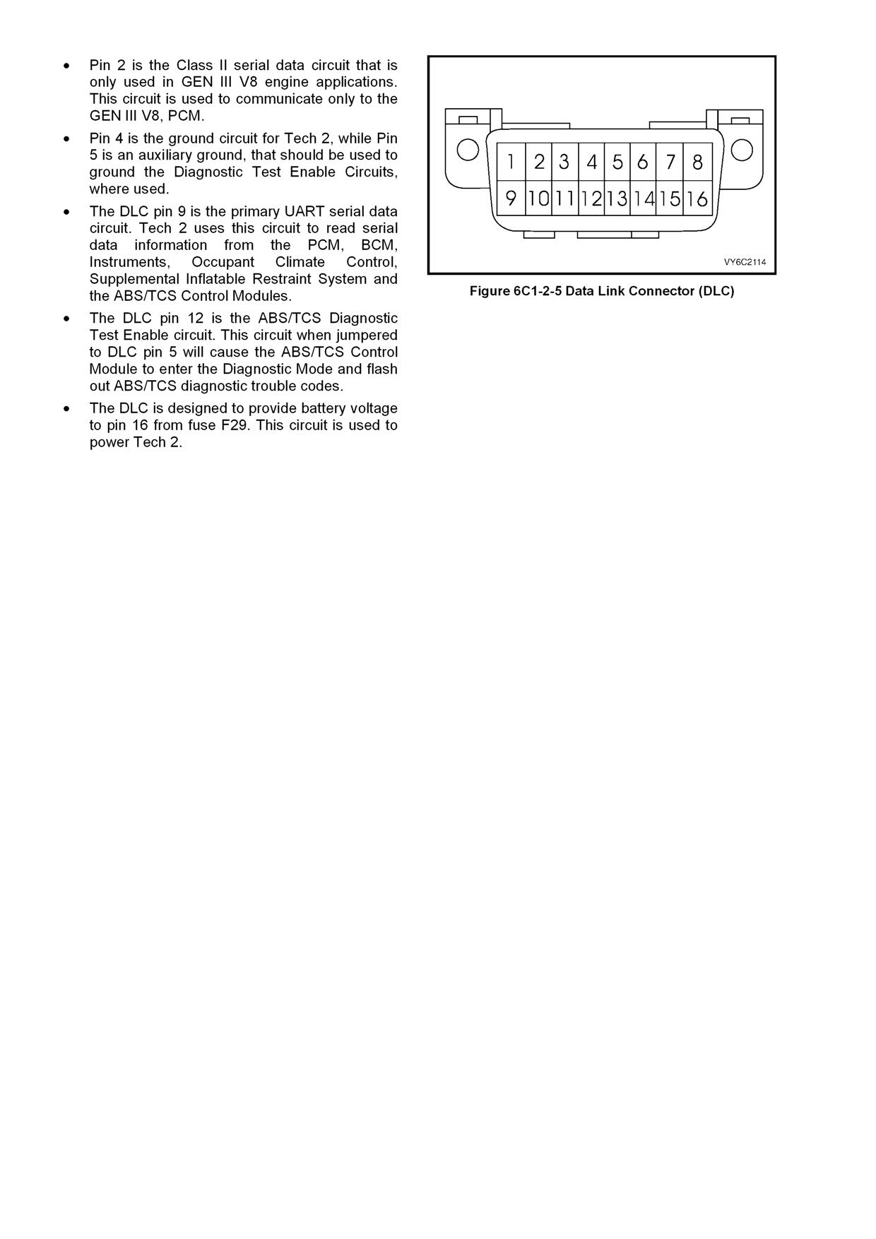 I Need A Wiring Diagram For Commodore Vx V6 Diagnostic Connector. - Data Link Connector Wiring Diagram