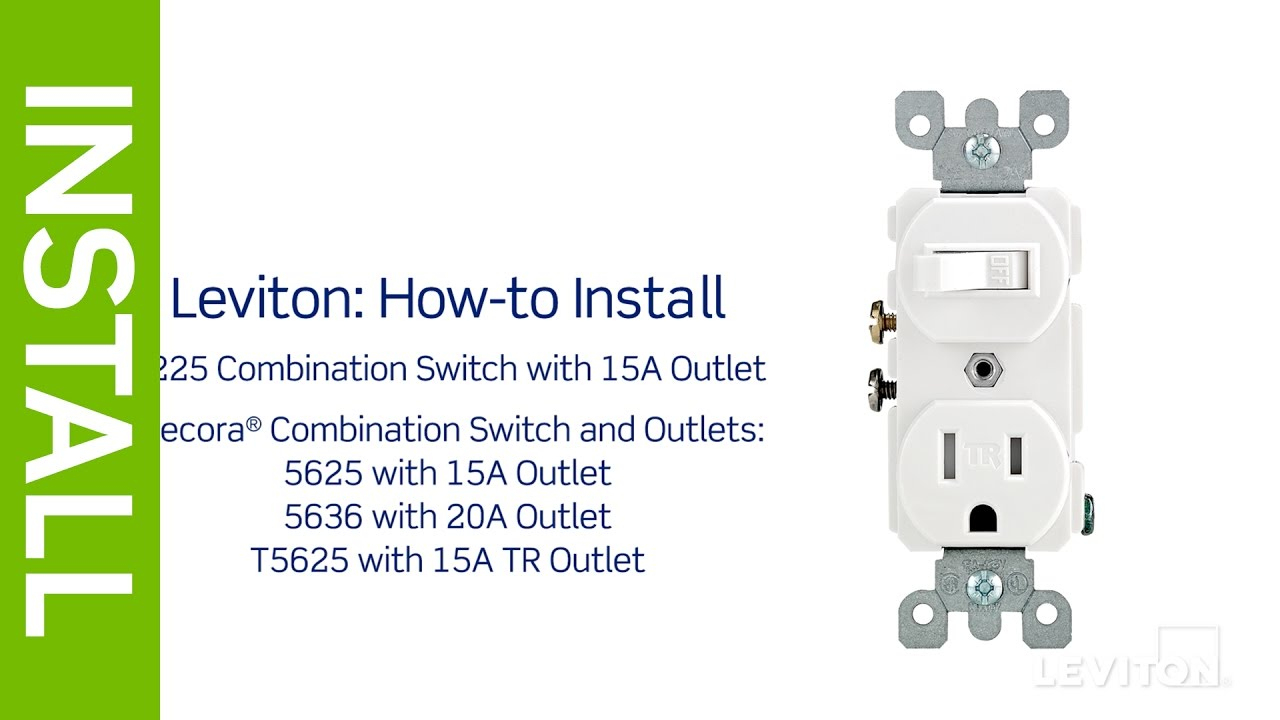 Leviton Presents: How To Install A Combination Device With A Single - Leviton Combination Switch And Tamper Resistant Outlet Wiring Diagram
